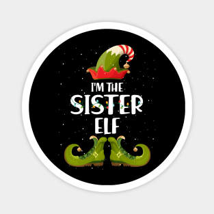 Im The Sister Elf Shirt Matching Christmas Family Gift Magnet